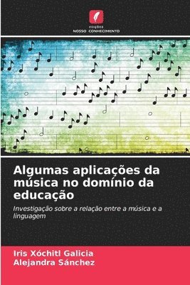 Algumas aplicaes da msica no domnio da educao 1