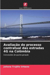 bokomslag Avaliao do processo contratual das estradas 4G na Colmbia