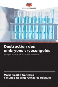bokomslag Destruction des embryons cryocongels