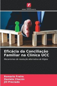 bokomslag Eficcia da Conciliao Familiar na Clnica UCC