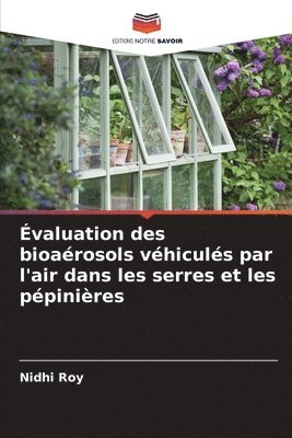 bokomslag valuation des bioarosols vhiculs par l'air dans les serres et les ppinires