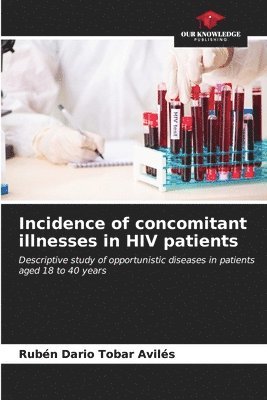 Incidence of concomitant illnesses in HIV patients 1