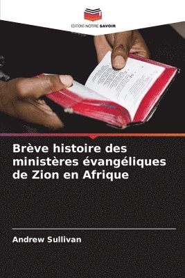 Brve histoire des ministres vangliques de Zion en Afrique 1