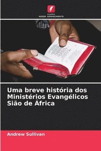 bokomslag Uma breve histria dos Ministrios Evanglicos Sio de frica