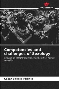 bokomslag Competencies and challenges of Sexology