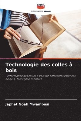 bokomslag Technologie des colles  bois