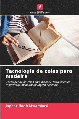 bokomslag Tecnologia de colas para madeira