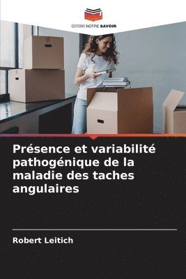 bokomslag Prsence et variabilit pathognique de la maladie des taches angulaires