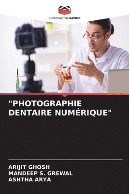 &quot;Photographie Dentaire Numrique&quot; 1