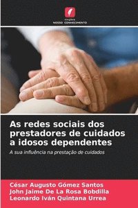 bokomslag As redes sociais dos prestadores de cuidados a idosos dependentes