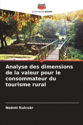 Analyse des dimensions de la valeur pour le consommateur du tourisme rural 1