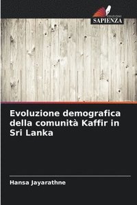 bokomslag Evoluzione demografica della comunit Kaffir in Sri Lanka