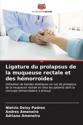 bokomslag Ligature du prolapsus de la muqueuse rectale et des hmorrodes