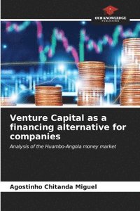 bokomslag Venture Capital as a financing alternative for companies