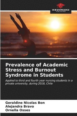 Prevalence of Academic Stress and Burnout Syndrome in Students 1