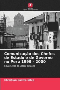 bokomslag Comunicao dos Chefes de Estado e de Governo no Peru 1999 - 2000