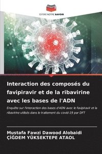 bokomslag Interaction des composs du favipiravir et de la ribavirine avec les bases de l'ADN