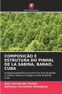 bokomslag Composio E Estrutura Do Pinhal de la Sabina, Banao, Cuba