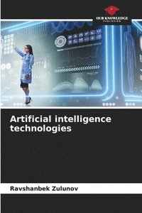 bokomslag Artificial intelligence technologies