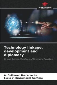 bokomslag Technology linkage, development and diplomacy
