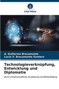 bokomslag Technologieverknpfung, Entwicklung und Diplomatie