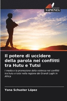 Il potere di uccidere della parola nei conflitti tra Hutu e Tutsi 1