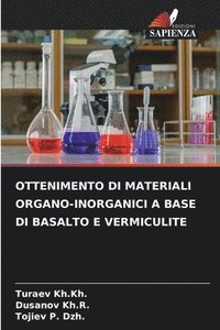 bokomslag Ottenimento Di Materiali Organo-Inorganici a Base Di Basalto E Vermiculite