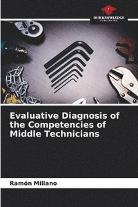 bokomslag Evaluative Diagnosis of the Competencies of Middle Technicians
