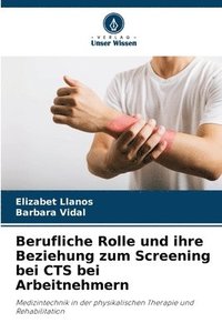 bokomslag Berufliche Rolle und ihre Beziehung zum Screening bei CTS bei Arbeitnehmern