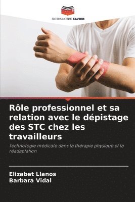 bokomslag Rle professionnel et sa relation avec le dpistage des STC chez les travailleurs