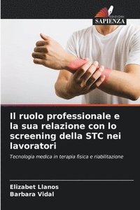 bokomslag Il ruolo professionale e la sua relazione con lo screening della STC nei lavoratori