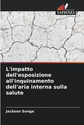 bokomslag L'impatto dell'esposizione all'inquinamento dell'aria interna sulla salute