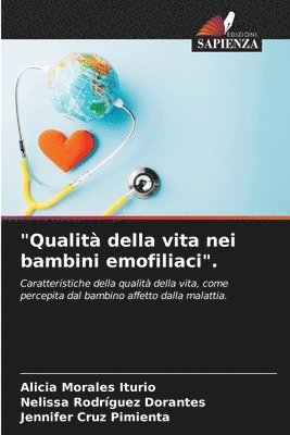 &quot;Qualit della vita nei bambini emofiliaci&quot;. 1