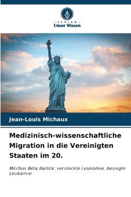 Medizinisch-wissenschaftliche Migration in die Vereinigten Staaten im 20. 1