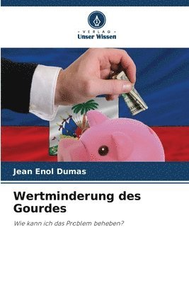 Wertminderung des Gourdes 1