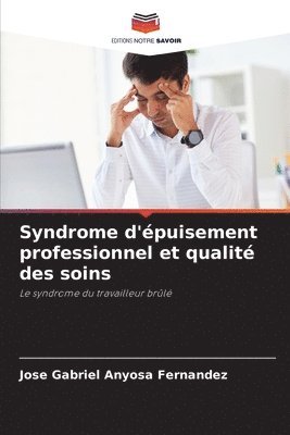 bokomslag Syndrome d'puisement professionnel et qualit des soins