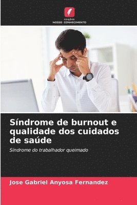 bokomslag Sndrome de burnout e qualidade dos cuidados de sade