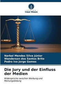 bokomslag Die Jury und der Einfluss der Medien