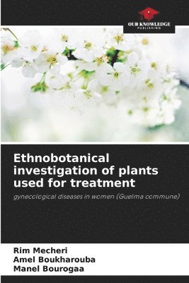 Ethnobotanical investigation of plants used for treatment 1