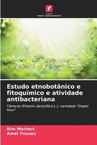 bokomslag Estudo etnobotnico e fitoqumico e atividade antibacteriana