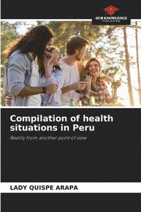 bokomslag Compilation of health situations in Peru