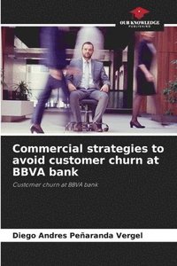 bokomslag Commercial strategies to avoid customer churn at BBVA bank