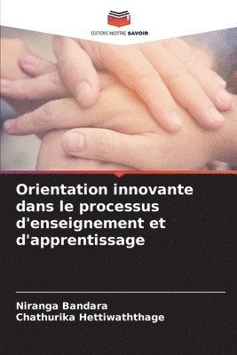 bokomslag Orientation innovante dans le processus d'enseignement et d'apprentissage