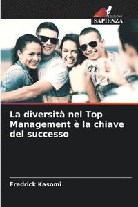 bokomslag La diversit nel Top Management  la chiave del successo