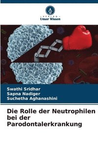 bokomslag Die Rolle der Neutrophilen bei der Parodontalerkrankung