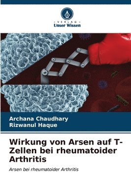 Wirkung von Arsen auf T-Zellen bei rheumatoider Arthritis 1