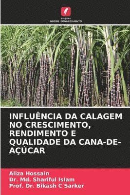 bokomslag Influncia Da Calagem No Crescimento, Rendimento E Qualidade Da Cana-De-Acar