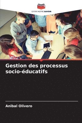 bokomslag Gestion des processus socio-ducatifs