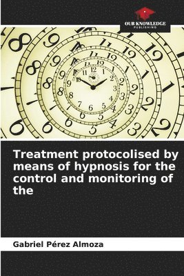 Treatment protocolised by means of hypnosis for the control and monitoring of the 1
