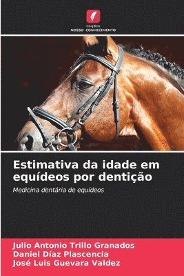 bokomslag Estimativa da idade em equdeos por dentio